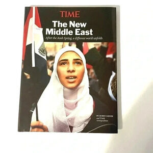 TIME The New Middle East After Arab Spring, A Different World Unfolds Hardcover